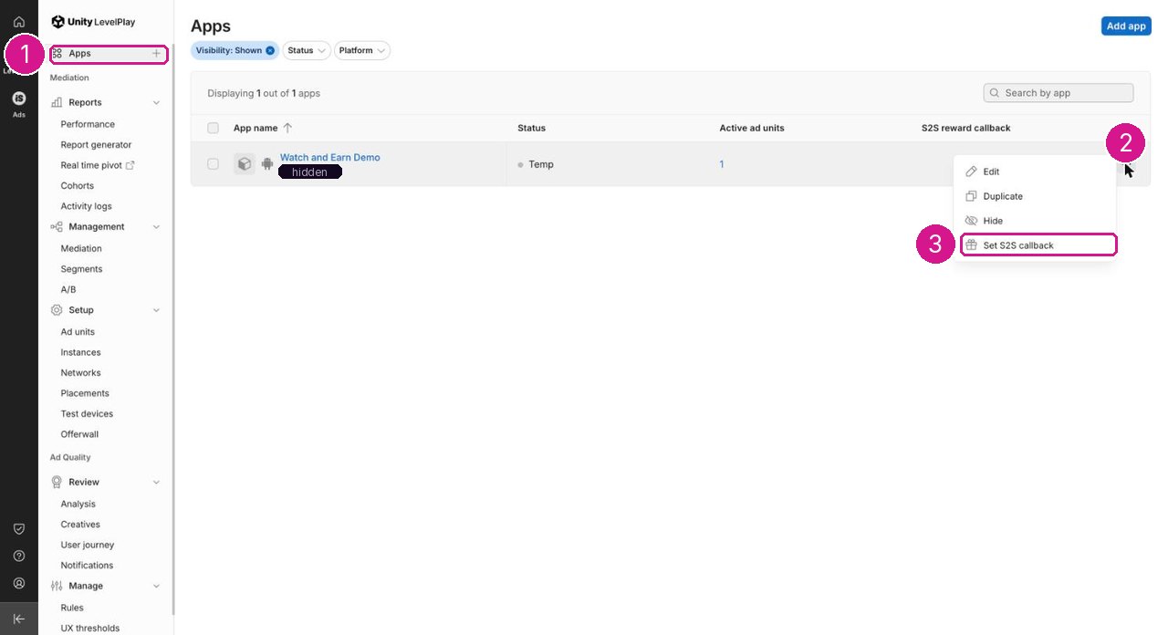 LevelPlay Apps list with the row menu of Watch and Earn Demo open and Set S2S callback highlighted